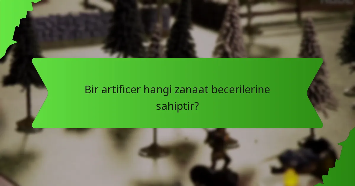 Bir artificer hangi zanaat becerilerine sahiptir?